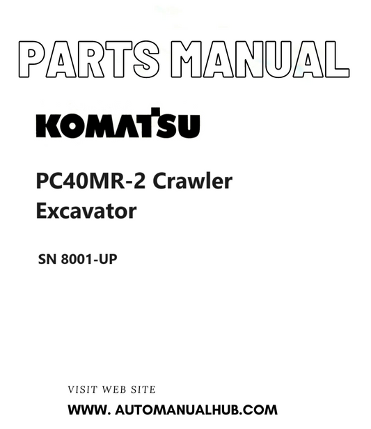 Komatsu PC40MR-2 Crawler Excavator Parts Manual SN 8001-UP PDF