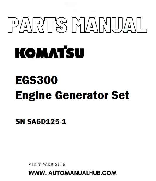 Komatsu EGS300 Engine Generator Set Parts Manual SN SA6D125-1 - PDF