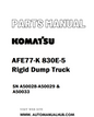 Komatsu AFE77-K 830E-5 Rigid Dump Truck Parts Manual SN A50028-A50029 & A50033 - PDF 
