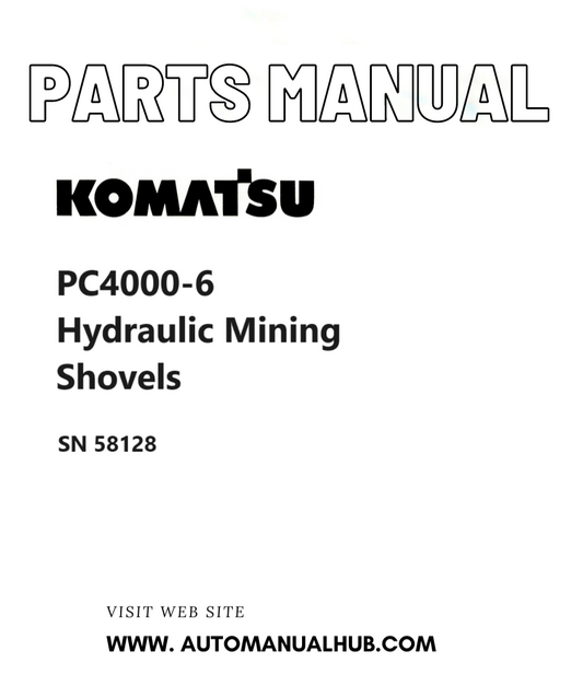 Komatsu PC4000-6 Hydraulic Mining Shovels Parts Manual SN 58128 PDF