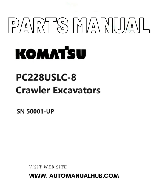 Komatsu PC228USLC-8 Crawler Excavators Parts Manual SN 50001-UP PDF