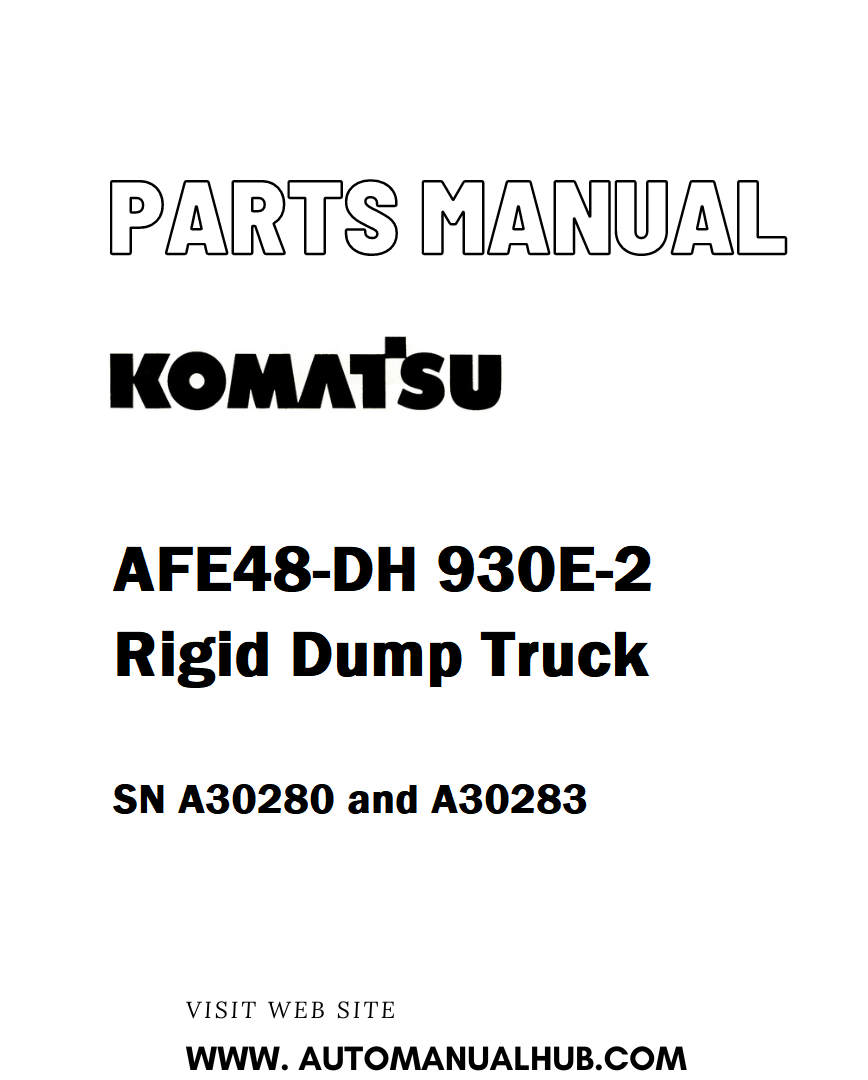 Komatsu AFE48-DH 930E-2 Rigid Dump Truck Parts Manual SN A30280 and A30283 - PDF
