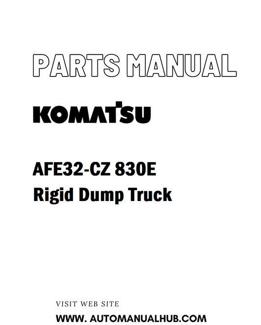 Komatsu AFE32-CZ 830E Rigid Dump Truck Parts Manual - PDF 