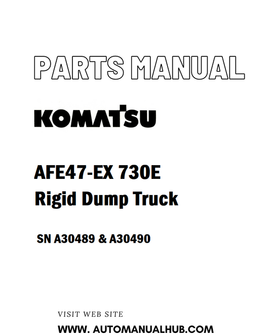 Komatsu AFE47-EX 730E Rigid Dump Truck Parts Manual SN A30489 & A30490 - PDF 