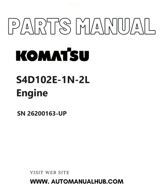 Komatsu S4D102E-1N-2L Engine Parts Manual SN 26200163-UP PDF