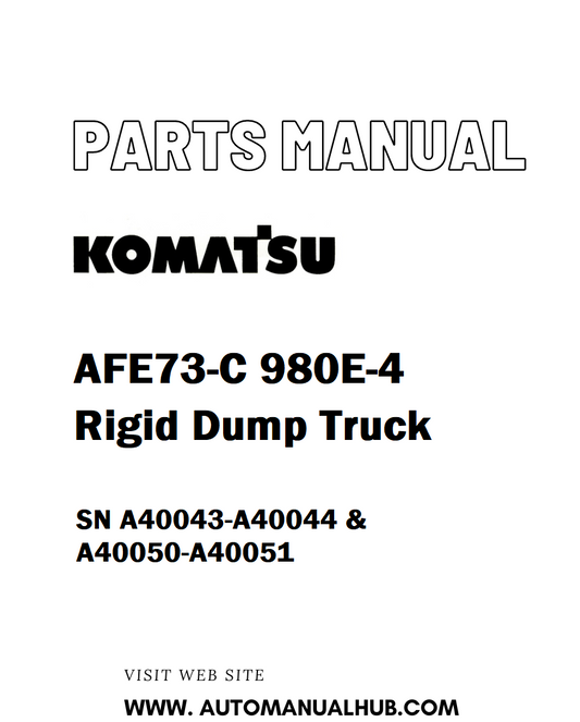 Komatsu AFE73-C 980E-4 Rigid Dump Truck Parts Manual SN A40043-A40044 & A40050-A40051 - PDF