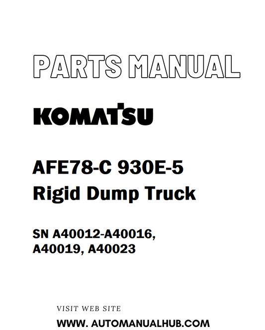 Komatsu AFE78-C 930E-5 Rigid Dump Truck Parts Manual SN A40012-A40016, A40019, A40023 - PDF