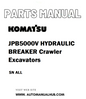 Komatsu JPB5000V HYDRAULIC BREAKER Crawler Excavators Parts Manual SN ALL - PDF