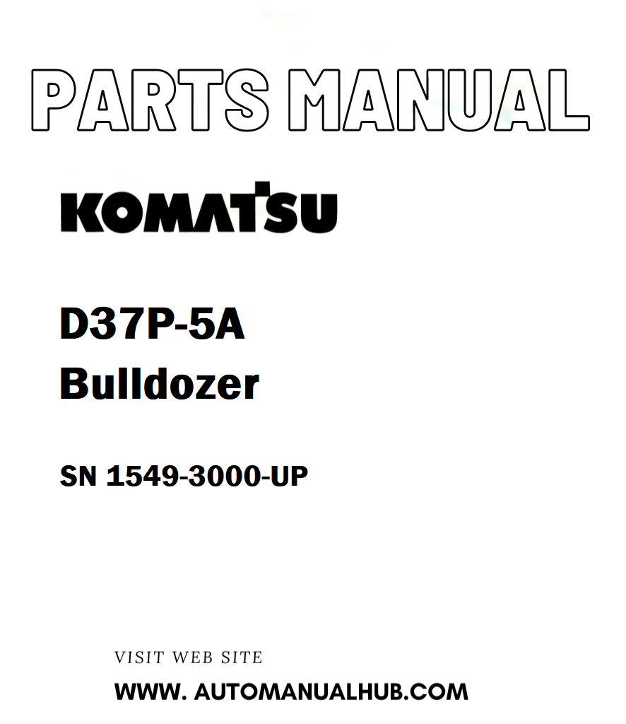 Komatsu D37P-5A Bulldozer Parts Manual SN 1549-3000-UP - PDF