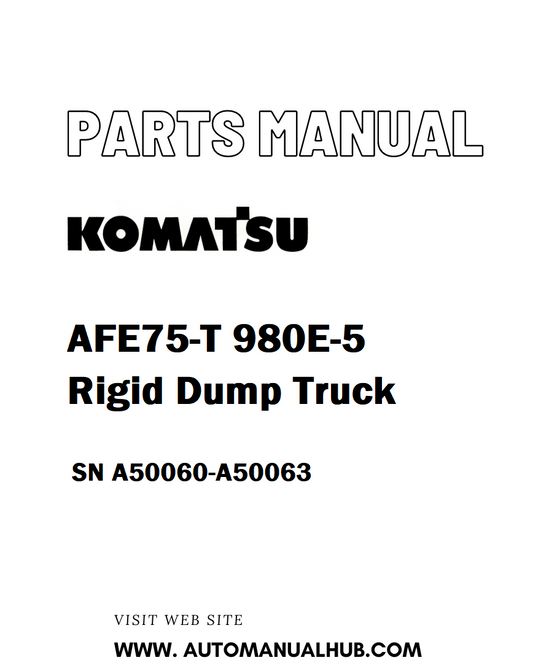 Komatsu AFE75-T 980E-5 Rigid Dump Truck Parts Manual SN A50060-A50063 - PDF