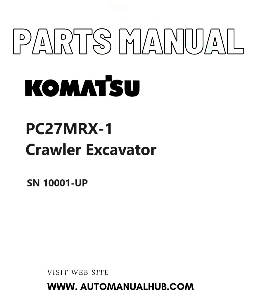Komatsu PC27MRX-1 Crawler Excavator Parts Manual SN 10001-UP PDF