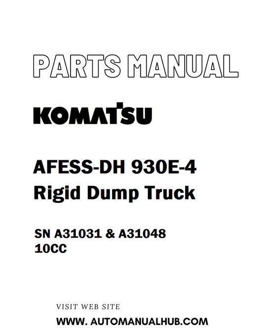 Komatsu AFESS-DH 930E-4 Rigid Dump Truck Parts Manual SN A31031 & A31048 10CC - PDF 