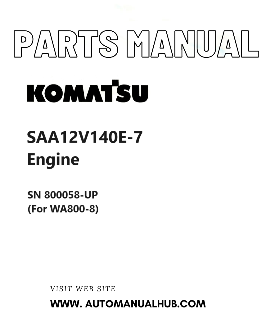 Komatsu SAA12V140E-7 Engine Parts Manual SN 800058-UP (For WA800-8) PDF