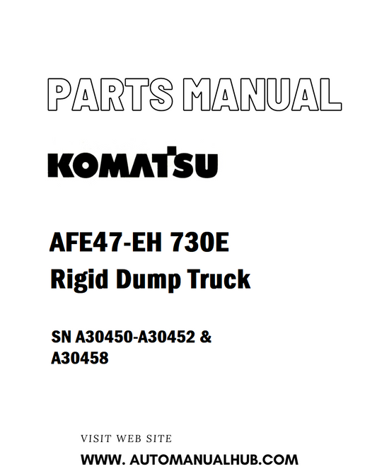 Komatsu AFE47-EH 730E Rigid Dump Truck Parts Manual SN A30450-A30452 & A30458 - PDF 