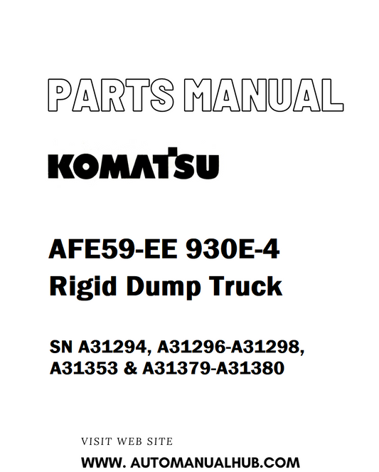 Komatsu AFE59-EE 930E-4 Rigid Dump Truck Parts Manual SN A31294, A31296-A31298, A31353 & A31379-A31380 - PDF