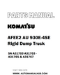 Komatsu AFEE2 AU 930E-4SE Rigid Dump Truck Parts Manual SN A31702-A31703 - A31765 & A31767 - PDF 
