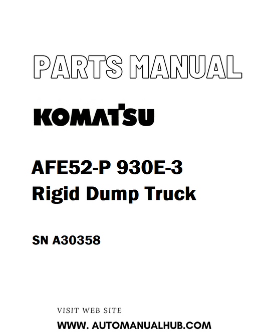 Komatsu AFE52-P 930E-3 Rigid Dump Truck Parts Manual SN A30358 - PDF