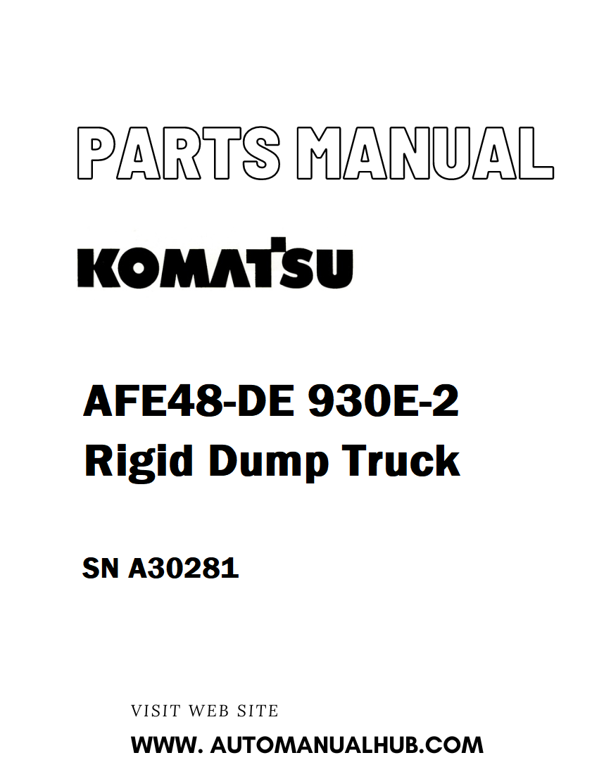 Komatsu AFE48-DE 930E-2 Rigid Dump Truck Parts Manual SN A30281 - PDF 