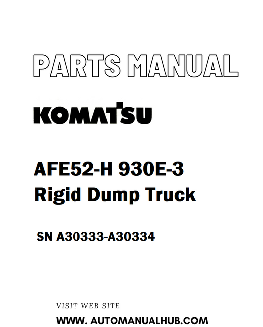 Komatsu AFE52-H 930E-3 Rigid Dump Truck Parts Manual SN A30333-A30334 - PDF 
