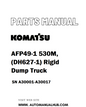 Komatsu AFP49-1 530M, (DH627-1) Rigid Dump Truck Parts Manual SN A30001-A30017 - PDF 