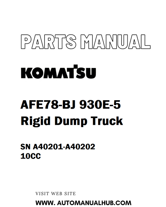 Komatsu AFE78-BJ 930E-5 Rigid Dump Truck Parts Manual SN A40201-A40202 10CC - PDF