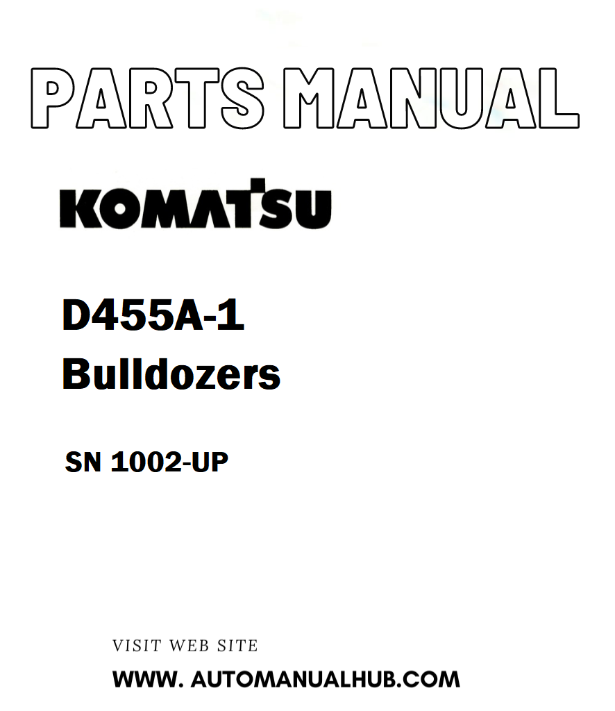 Komatsu D455A-1 Bulldozers Parts Manual SN 1002-UP - PDF 