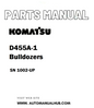 Komatsu D455A-1 Bulldozers Parts Manual SN 1002-UP - PDF 