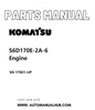 Komatsu S6D170E-2A-6 Engine Parts Manual SN 17001-UP PDF