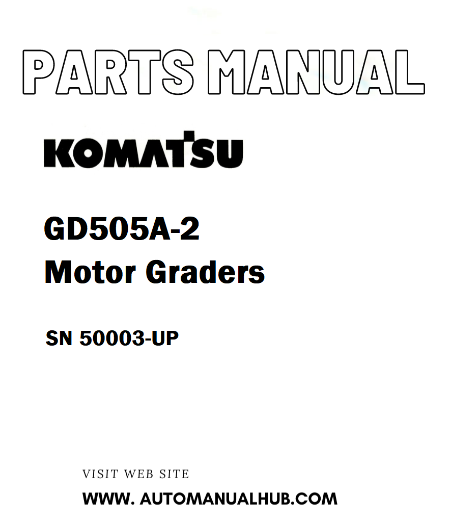Komatsu GD505A-2 Motor Graders Parts Manual SN 50003-UP - PDF