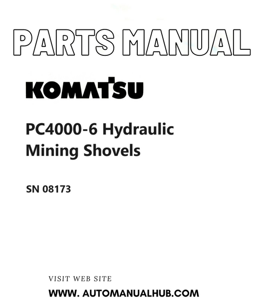Komatsu PC4000-6 Hydraulic Mining Shovels Parts Manual SN 08173 PDF