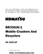 Komatsu BR350JG-1 Mobile Crushers And Recyclers Parts Manual SN 1005-UP - PDF