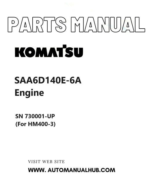 Komatsu SAA6D140E-6A Engine Parts Manual SN 730001-UP (For HM400-3) PDF