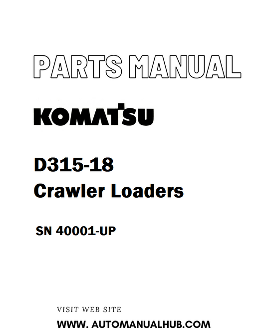 Komatsu D315-18 Crawler Loaders Parts Manual SN 40001-UP - PDF