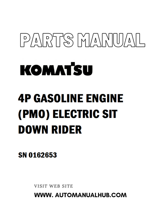 Komatsu 4P GASOLINE ENGINE (PMO) ELECTRIC SIT DOWN RIDER Parts Manual SN 0162653 - PDF