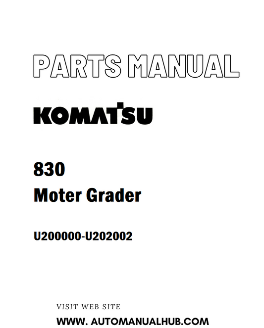 Komatsu 830 Moter Grader Parts Manual U200000-U202002 - PDF