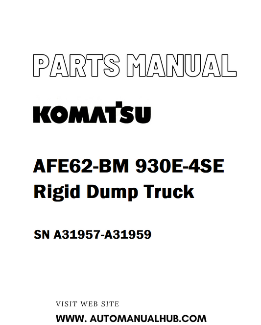Komatsu AFE62-BM 930E-4SE Rigid Dump Truck Parts Manual SN A31957-A31959 - PDF 