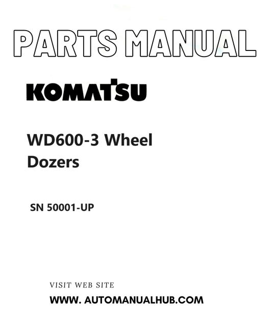 Komatsu WD600-3 Wheel Dozers Parts Manual SN 50001-UP PDF