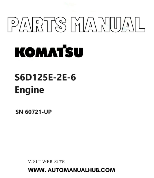 Komatsu S6D125E-2E-6 Engine Parts Manual SN 60721-UP PDF
