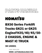 Komatsu BX50 Series Forklift Trucks GK21 or GK25 Engine FH35/40/45/50-2 CHASSIS, ENGINE & MAST IC TRUCK Parts Manual SN 140001 - PDF 