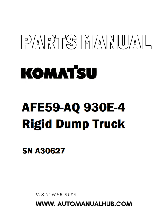 Komatsu AFE59-AQ 930E-4 Rigid Dump Truck Parts Manual SN A30627 - PDF 