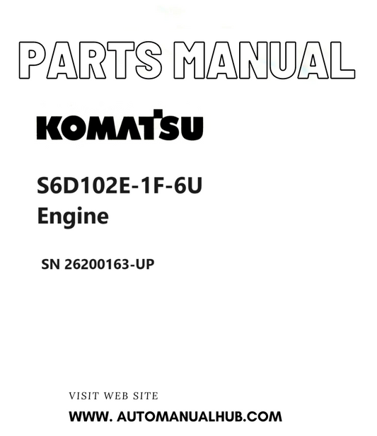 Komatsu S6D102E-1F-6U Engine Parts Manual SN 26200163-UP PDF