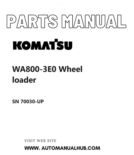 Komatsu WA800-3E0 Wheel loader Parts Manual SN 70030-UP PDF