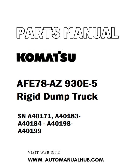 Komatsu AFE78-AZ 930E-5 Rigid Dump Truck Parts Manual SN A40171, A40183-A40184 - A40198-A40199 - PDF 