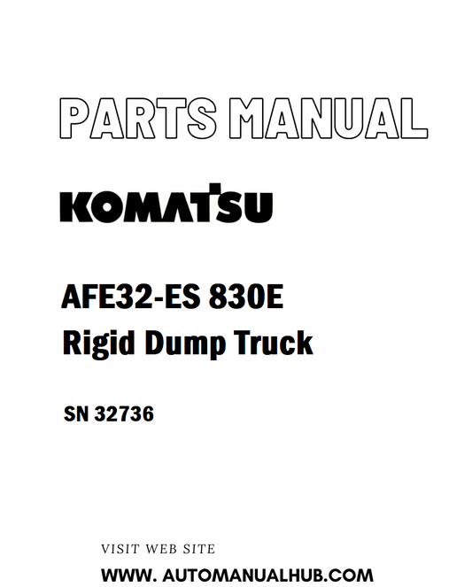 Komatsu AFE32-ES 830E Rigid Dump Truck Parts Manual SN 32736 - PDF