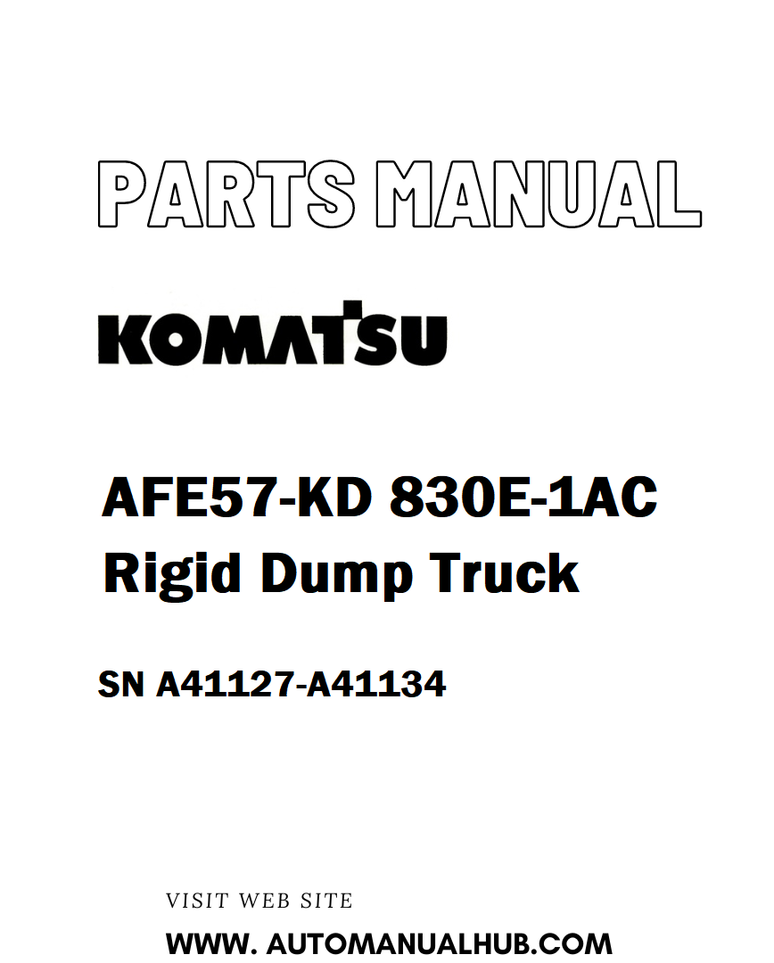Komatsu AFE57-KD 830E-1AC Rigid Dump Truck Parts Manual SN A41127-A41134 - PDF 