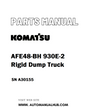 Komatsu AFE48-BH 930E-2 Rigid Dump Truck Parts Manual SN A30155 - PDF