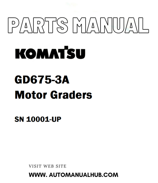 Komatsu GD675-3A Motor Graders Parts Manual SN 10001-UP - PDF