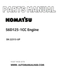 Komatsu S6D125-1CC Engine Parts Manual SN 22313-UP PDF