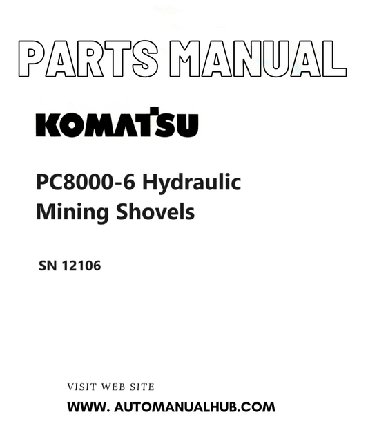 Komatsu PC8000-6 Hydraulic Mining Shovels Parts Manual SN 12106 PDF