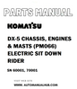Komatsu DX-5 CHASSIS, ENGINES & MASTS (PM066) ELECTRIC SIT DOWN RIDER Parts Manual SN 60001, 70001 - PDF 